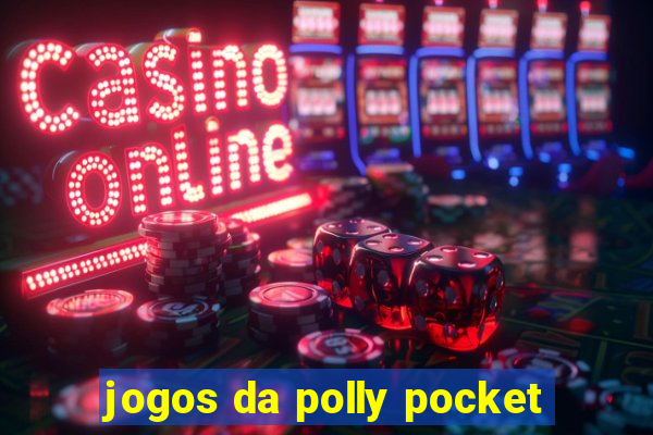 jogos da polly pocket